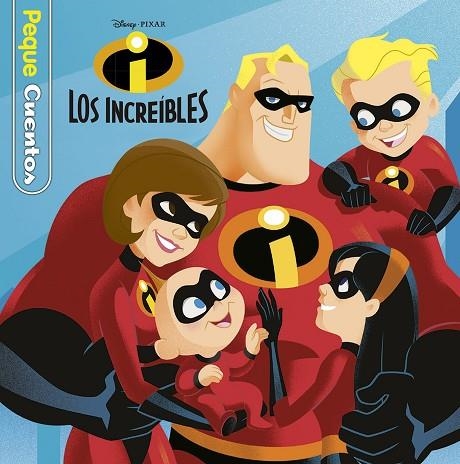 LOS INCREÍBLES.PEQUECUENTOS | 9788416917181 | DISNEY | Llibreria Geli - Llibreria Online de Girona - Comprar llibres en català i castellà