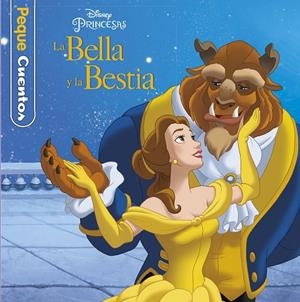 LA BELLA Y LA BESTIA.PEQUECUENTOS | 9788416917150 | DISNEY | Llibreria Geli - Llibreria Online de Girona - Comprar llibres en català i castellà