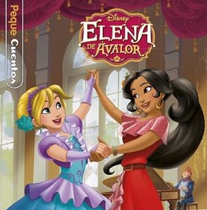 ELENA DE ÁVALOR.PEQUECUENTOS | 9788416917198 | DISNEY | Llibreria Geli - Llibreria Online de Girona - Comprar llibres en català i castellà