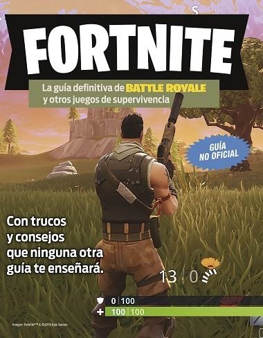 FORTNITE.LA GUÍA DEFINITIVA DE BATTLE ROYALE Y OTROS JUEGOS DE SUPERVIVENCIA | 9788408194354 | V.V.A.A. | Libreria Geli - Librería Online de Girona - Comprar libros en catalán y castellano