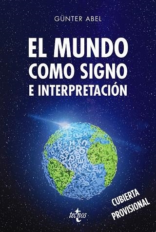 EL MUNDO COMO SIGNO E INTERPRETACIÓN | 9788430971671 | ABEL, GÜNTER | Libreria Geli - Librería Online de Girona - Comprar libros en catalán y castellano