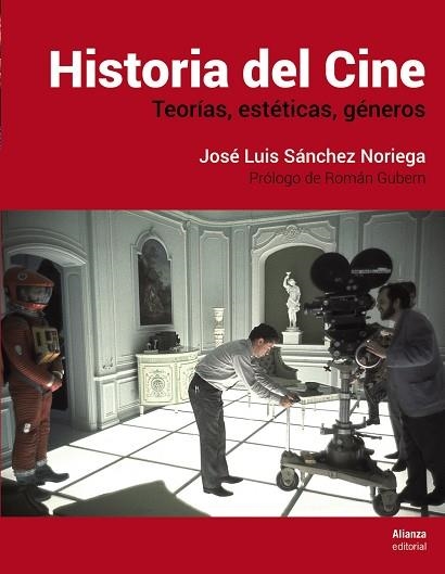 HISTORIA DEL CINE | 9788491812036 | SÁNCHEZ NORIEGA, JOSÉ LUIS | Libreria Geli - Librería Online de Girona - Comprar libros en catalán y castellano