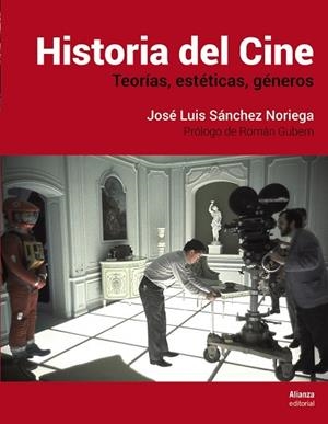 HISTORIA DEL CINE | 9788491812036 | SÁNCHEZ NORIEGA, JOSÉ LUIS | Libreria Geli - Librería Online de Girona - Comprar libros en catalán y castellano