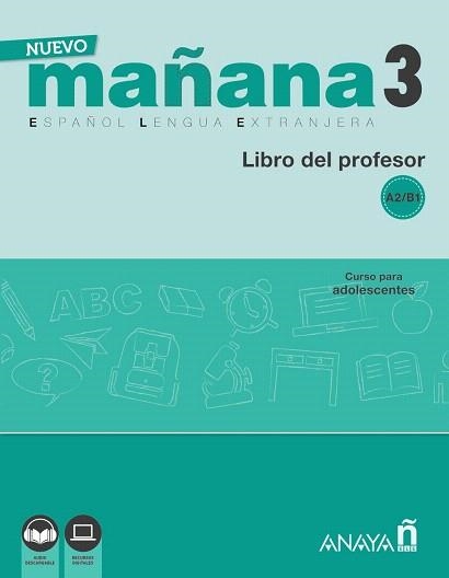 MAÑANA 3.LIBRO DEL PROFESOR.A2/B1 | 9788469846704 | AA.VV | Llibreria Geli - Llibreria Online de Girona - Comprar llibres en català i castellà