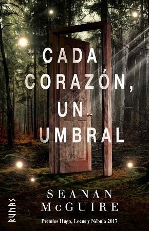 CADA CORAZÓN, UN UMBRAL | 9788491812005 | MCGUIRE, SEANAN | Libreria Geli - Librería Online de Girona - Comprar libros en catalán y castellano