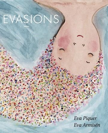 EVASIONS | 9788416670512 | PIQUER,EVA | Libreria Geli - Librería Online de Girona - Comprar libros en catalán y castellano