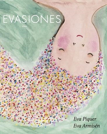 EVASIONES | 9788416670536 | PIQUER,EVA | Llibreria Geli - Llibreria Online de Girona - Comprar llibres en català i castellà