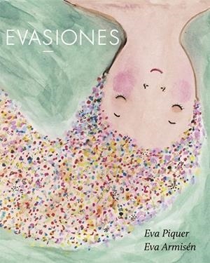 EVASIONES | 9788416670536 | PIQUER,EVA | Libreria Geli - Librería Online de Girona - Comprar libros en catalán y castellano