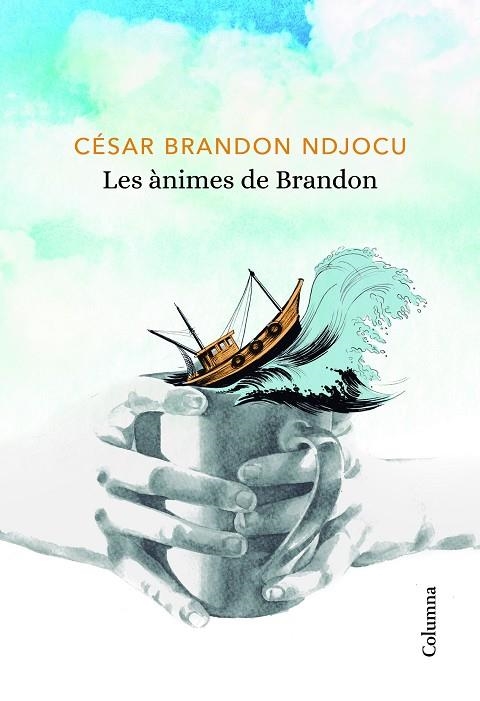 LES ÀNIMES DE BRANDON | 9788466424080 | NDJOCU,CÉSAR BRANDON | Libreria Geli - Librería Online de Girona - Comprar libros en catalán y castellano
