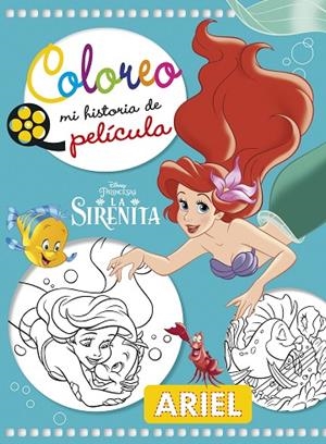 LA SIRENITA.COLOREO MI HISTORIA DE PELÍCULA | 9788416917341 | DISNEY | Llibreria Geli - Llibreria Online de Girona - Comprar llibres en català i castellà