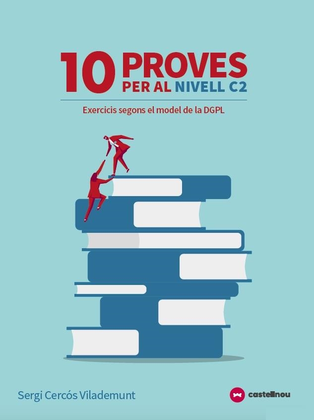 10 PROVES PER AL NIVELL C2(EXERCICIS SEGONS EL MODEL DE LA DGPL.AUTOCORRECTIU) | 9788417406394 |   | Llibreria Geli - Llibreria Online de Girona - Comprar llibres en català i castellà