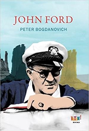 JOHN FORD | 9788494788505 | BOGDANOVICH,PETER | Libreria Geli - Librería Online de Girona - Comprar libros en catalán y castellano