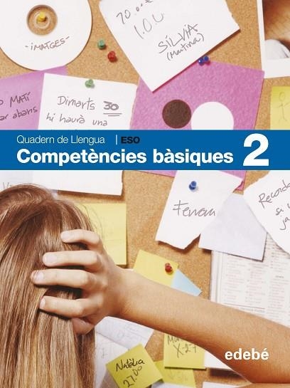 COMPETENCIES BÀSIQUES(QUADERN DE LLENGUA SEGON D'ESO) | 9788423683109 | Libreria Geli - Librería Online de Girona - Comprar libros en catalán y castellano