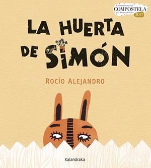 LA HUERTA DE SIMÓN | 9788484643494 | ALEJANDRO, ROCÍO | Libreria Geli - Librería Online de Girona - Comprar libros en catalán y castellano
