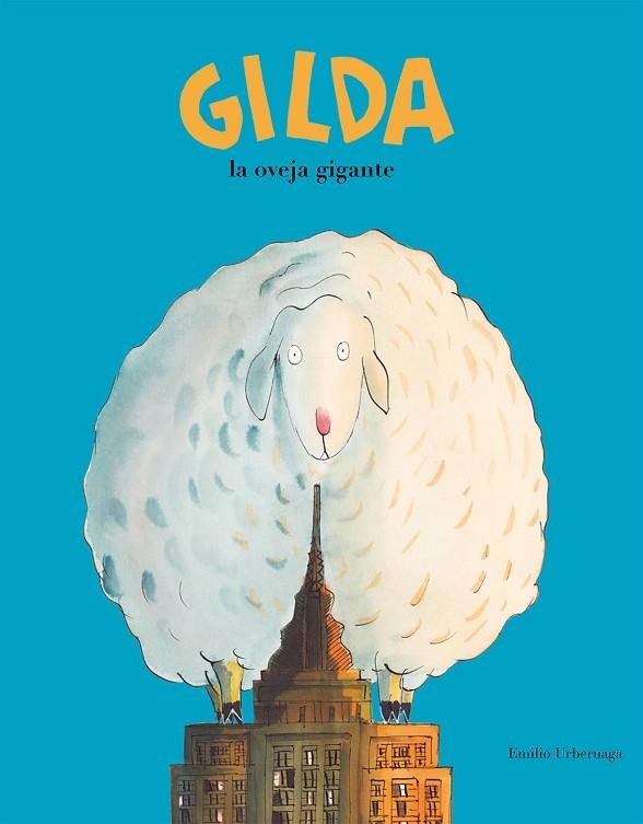 GILDA,LA OVEJA GIGANTE | 9788417123239 | URBERUAGA,EMILIO | Libreria Geli - Librería Online de Girona - Comprar libros en catalán y castellano