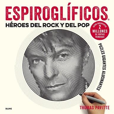 ESPIROGLÍFICOS.HÉROES DEL ROCK Y DEL POP | 9788417254681 | PAVITTE,THOMAS | Llibreria Geli - Llibreria Online de Girona - Comprar llibres en català i castellà