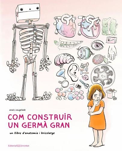 COM CONSTRUIR UN GERMÀ GRAN | 9788426145222 | VAUGELADE,ANAÏS | Llibreria Geli - Llibreria Online de Girona - Comprar llibres en català i castellà