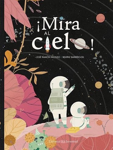 MIRA AL CIELO! | 9788426145390 | RAMÓN ALONSO,JOSÉ | Libreria Geli - Librería Online de Girona - Comprar libros en catalán y castellano