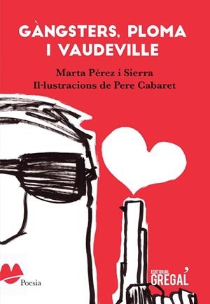 GÀNGSTERS,PLOMA I VAUDEVILLE | 9788417082857 | PÉREZ I SIERRA,MARTA | Libreria Geli - Librería Online de Girona - Comprar libros en catalán y castellano