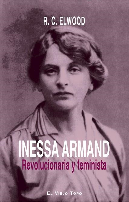 INESSA ARMAND: REVOLUCIONARIA Y FEMINISTA | 9788416995646 | ELWOOD,RALPH CARTER | Llibreria Geli - Llibreria Online de Girona - Comprar llibres en català i castellà