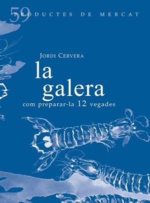 LA GALERA.COM PREPARAR-LA 12 VEGADES | 9788494843136 | CERVERA I NOGUÉS,JORDI | Libreria Geli - Librería Online de Girona - Comprar libros en catalán y castellano