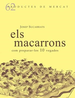 ELS MACARRONS.COM PREPARAR-LOS 10 VEGADES | 9788494843167 | SUCARRATS,JOSEP | Llibreria Geli - Llibreria Online de Girona - Comprar llibres en català i castellà