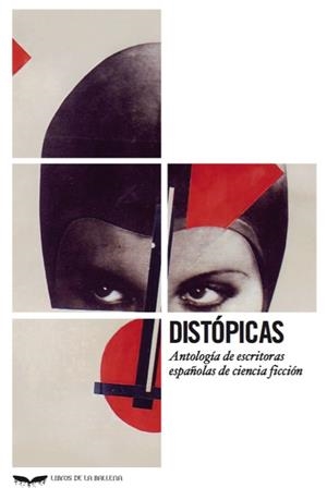 DISTÓPICAS.ANTOLOGÍA DE ESCRITORAS ESPAÑOLAS DE CIENCIA FICCIÓN | 9788483446256 |   | Llibreria Geli - Llibreria Online de Girona - Comprar llibres en català i castellà
