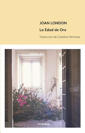 LA EDAD DE ORO | 9788494434860 | LONDON,JOAN | Llibreria Geli - Llibreria Online de Girona - Comprar llibres en català i castellà