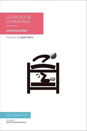LOS REYES DE LA MUDANZA UNA NOVELA | 9788417375003 | COHEN,JOSHUA | Libreria Geli - Librería Online de Girona - Comprar libros en catalán y castellano