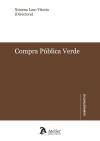COMPRA PUBLICA VERDE | 9788417466091 | LAZO VITORIA,XIMENA | Libreria Geli - Librería Online de Girona - Comprar libros en catalán y castellano
