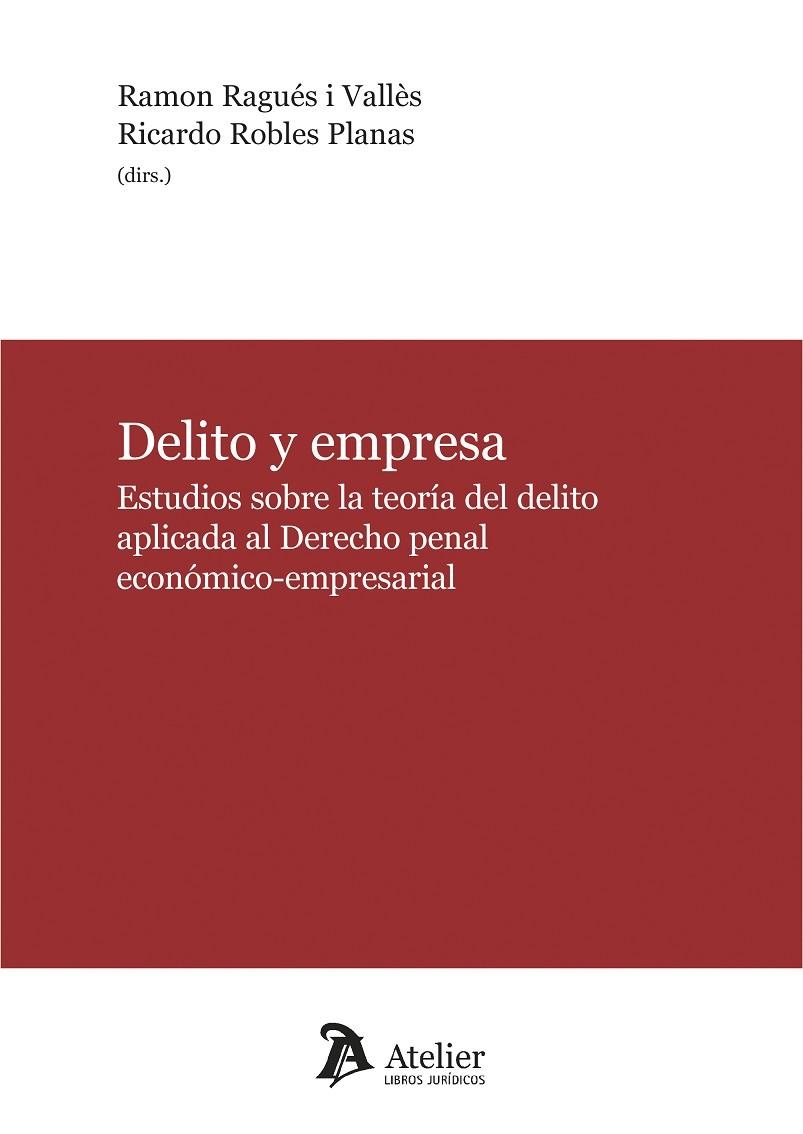 DELITO Y EMPRESA.ESTUDIOS SOBRE LA TEORÍA DEL DELITO APLICADA AL DERECHO PENAL ECONÓMICO-EMPRESAR | 9788417466084 | Libreria Geli - Librería Online de Girona - Comprar libros en catalán y castellano
