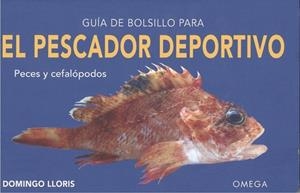 GUÍA DE BOLSILLO PARA EL PESCADO DEPORTIVO  | 9788428216968 | LLORIS,DOMINGO | Llibreria Geli - Llibreria Online de Girona - Comprar llibres en català i castellà
