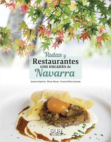 RUTAS Y RESTAURANTES CON ENCANTO DE NAVARRA | 9788482166896 | A.A.D.D. | Llibreria Geli - Llibreria Online de Girona - Comprar llibres en català i castellà
