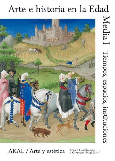 ARTE E HISTORIA EN LA EDAD MEDIA-1 | 9788446024958 | CASTELNUOVO,ENRICO/SERGI,GIUSEPPE | Llibreria Geli - Llibreria Online de Girona - Comprar llibres en català i castellà