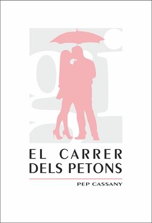 EL CARRER DELS PETONS | 9788409033843 | CASSANY MASÓ,PEP | Llibreria Geli - Llibreria Online de Girona - Comprar llibres en català i castellà