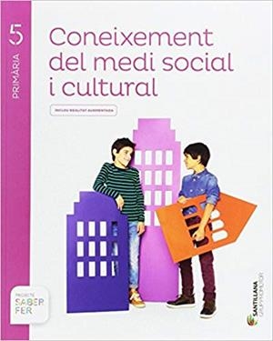 CONEIXEMENT DEL MEDI SOCIAL I CULTURAL(CINQUÈ DE PRIMARIA SABER FER.EDICIO 2017) | 9788491306221 |   | Libreria Geli - Librería Online de Girona - Comprar libros en catalán y castellano