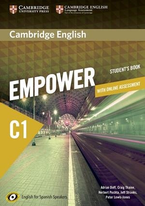 EMPOWER FOR SPANISH SPEAKERS C1(STUDENT'S BOOK WITH ONLINE ASSESSMENT AND PRACTICE) | 9788490362808 | DOFF,A./THAINE,C./PUCHTA,H./STRANKS,JEFF/LEWIS-JONES,PETER | Llibreria Geli - Llibreria Online de Girona - Comprar llibres en català i castellà