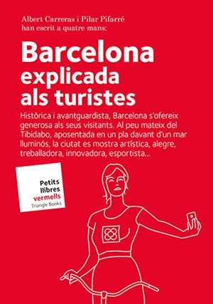BARCELONA EXPLICADA ALS TURISTES | 9788484788157 | CARRERAS DE ODRIOZOLA,ALBERT/PIFARRÉ MATAS,PILAR | Llibreria Geli - Llibreria Online de Girona - Comprar llibres en català i castellà