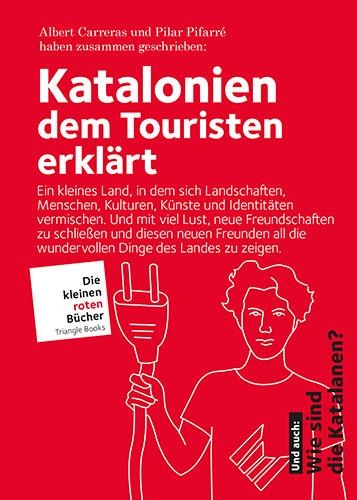 KATALONIEN DEM TOURISTEN ERKLÄRT | 9788484788102 | CARRERAS DE ODRIOZOLA,ALBERT/PIFARRÉ MATAS,PILAR | Libreria Geli - Librería Online de Girona - Comprar libros en catalán y castellano
