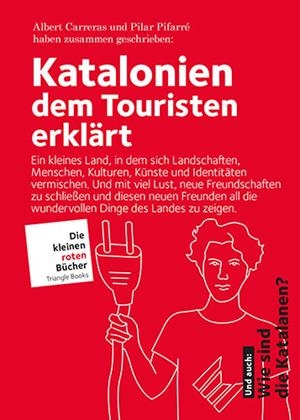 KATALONIEN DEM TOURISTEN ERKLÄRT | 9788484788102 | CARRERAS DE ODRIOZOLA,ALBERT/PIFARRÉ MATAS,PILAR | Llibreria Geli - Llibreria Online de Girona - Comprar llibres en català i castellà