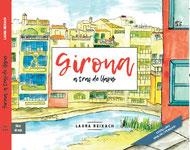 GIRONA A TRAÇ DE LLAPIS | 9788494845239 | REIXACH,LAURA | Libreria Geli - Librería Online de Girona - Comprar libros en catalán y castellano