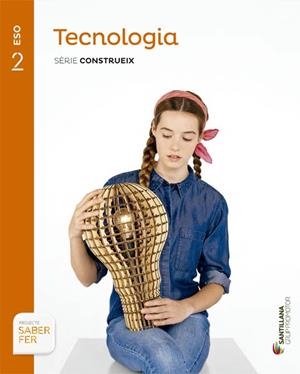 TECNOLOGIA(SEGON D'ESO SERIE CONSTRUEIX SABER FER.EDICIO 2015) | 9788490472149 | Libreria Geli - Librería Online de Girona - Comprar libros en catalán y castellano
