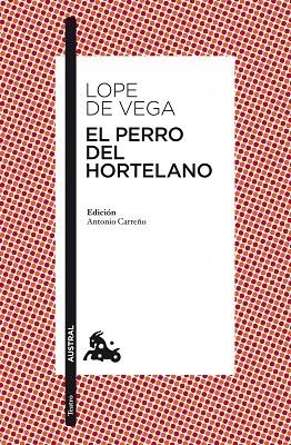 EL PERRO DEL HORTELANO | 9788467034585 | VEGA,LOPE DE | Libreria Geli - Librería Online de Girona - Comprar libros en catalán y castellano