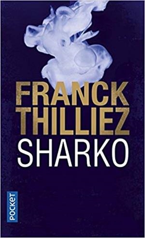 SHARKO | 9782266286459 | THILLEZ,FRANCK | Libreria Geli - Librería Online de Girona - Comprar libros en catalán y castellano