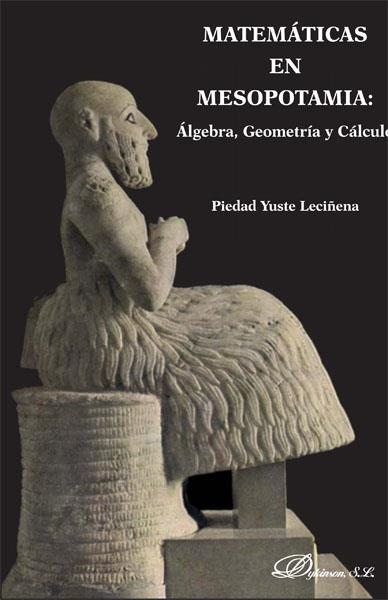 MATEMÁTICAS EN MESOPOTAMIA | 9788490314081 | YUSTE,PILAR | Libreria Geli - Librería Online de Girona - Comprar libros en catalán y castellano