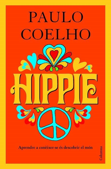 HIPPIE(CATALÀ) | 9788466424103 | COELHO,PAULO | Libreria Geli - Librería Online de Girona - Comprar libros en catalán y castellano