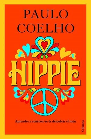 HIPPIE(CATALÀ) | 9788466424103 | COELHO,PAULO | Libreria Geli - Librería Online de Girona - Comprar libros en catalán y castellano