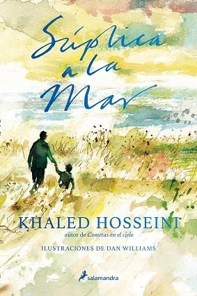 SÚPLICA A LA MAR | 9788498388954 | HOSSEINI,KHALED | Libreria Geli - Librería Online de Girona - Comprar libros en catalán y castellano