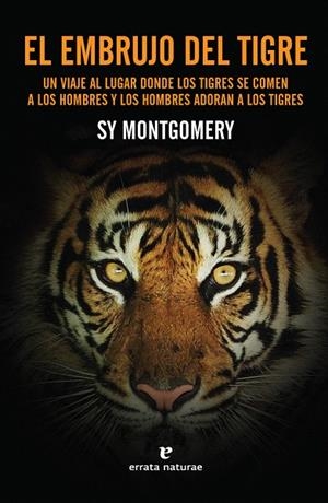 EL EMBRUJO DEL TIGRE | 9788416544844 | MONTGOMERY,SY | Libreria Geli - Librería Online de Girona - Comprar libros en catalán y castellano