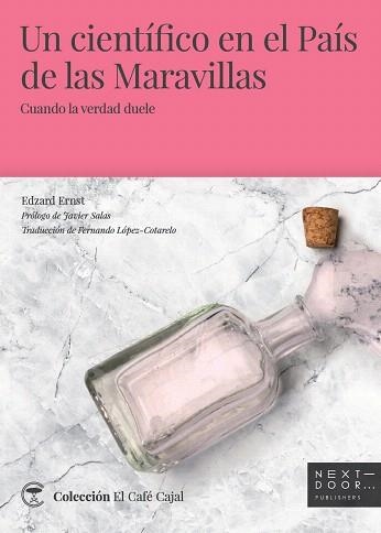 UN CIENTÍFICO EN EL PAÍS DE LAS MARAVILLAS | 9788494781070 | ERNST,EDZARD | Libreria Geli - Librería Online de Girona - Comprar libros en catalán y castellano